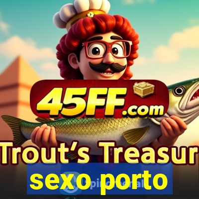 sexo porto